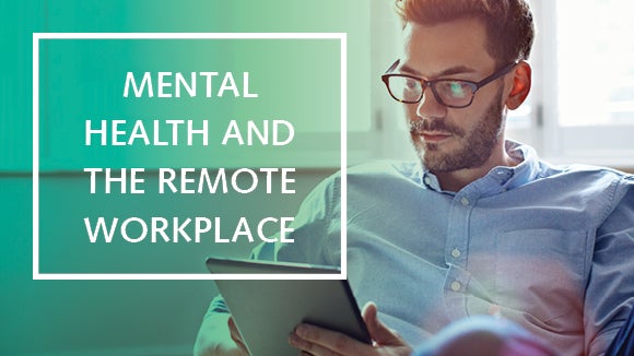mental health and the remote workplace webinar